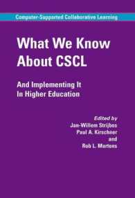 What We Know about CSCL : And Implementing It in Higher Education (Computer-supported Collaborative Learning Series)
