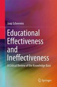 Educational Effectiveness and Ineffectiveness : A Critical Review of the Knowledge Base