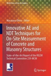 Innovative AE and NDT Techniques for On-Site Measurement of Concrete and Masonry Structures : State-of-the-Art Report of the RILEM Technical Committee 239-MCM (Rilem State-of-the-art Reports)