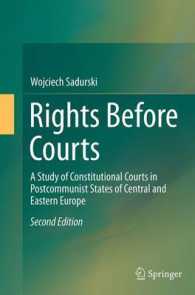 Rights before Courts : A Study of Constitutional Courts in Postcommunist States of Central and Eastern Europe （2ND）
