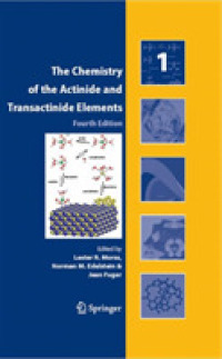 The Chemistry of the Actinide and Transactinide Elements (Set Vol.1-6) : Volumes 1-6 （4TH）