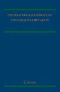 International Handbook of Comparative Education (Springer International Handbooks of Education)
