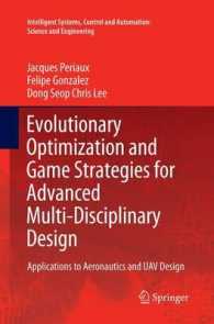 Evolutionary Optimization and Game Strategies for Advanced Multi-Disciplinary Design : Applications to Aeronautics and UAV Design (Intelligent Systems, Control and Automation: Science and Engineering)