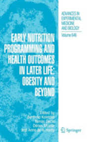 Early Nutrition Programming and Health Outcomes in Later Life: Obesity and beyond (Advances in Experimental Medicine and Biology)