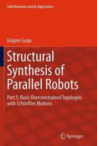 Structural Synthesis of Parallel Robots : Part 5: Basic Overconstrained Topologies with Schönflies Motions (Solid Mechanics and Its Applications)