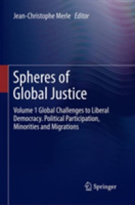 Spheres of Global Justice : Volume 1 Global Challenges to Liberal Democracy. Political Participation, Minorities and Migrations; Volume 2 Fair Distribution - Global Economic, Social and Intergenerational Justice