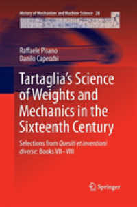 Tartaglia's Science of Weights and Mechanics in the Sixteenth Century : Selections from Quesiti et inventioni diverse: Books VII–VIII (History of Mechanism and Machine Science)