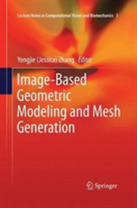 Image-Based Geometric Modeling and Mesh Generation (Lecture Notes in Computational Vision and Biomechanics)