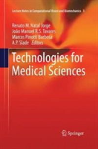 Technologies for Medical Sciences (Lecture Notes in Computational Vision and Biomechanics)