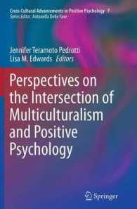 Perspectives on the Intersection of Multiculturalism and Positive Psychology (Cross-cultural Advancements in Positive Psychology)