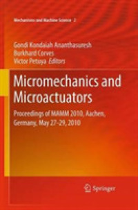 Micromechanics and Microactuators : Proceedings of MAMM 2010, Aachen, Germany, May 27-29, 2010 (Mechanisms and Machine Science)