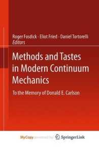 Methods and Tastes in Modern Continuum Mechanics : To the Memory of Donald E. Carlson