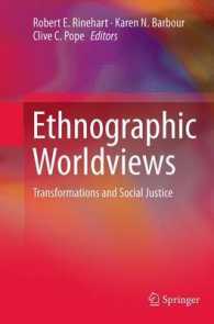 Ethnographic Worldviews : Transformations and Social Justice