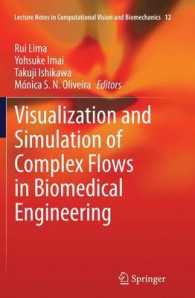 Visualization and Simulation of Complex Flows in Biomedical Engineering (Lecture Notes in Computational Vision and Biomechanics)