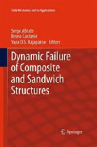 Dynamic Failure of Composite and Sandwich Structures (Solid Mechanics and Its Applications)