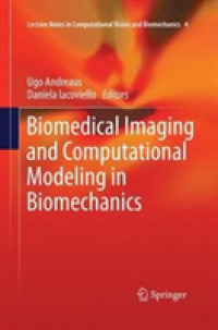 Biomedical Imaging and Computational Modeling in Biomechanics (Lecture Notes in Computational Vision and Biomechanics)
