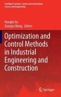 Optimization and Control Methods in Industrial Engineering and Construction (Intelligent Systems, Control and Automation: Science and Engineering) （2014）