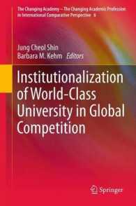 Institutionalization of World-Class University in Global Competition (The Changing Academy - the Changing Academic Profession in International Comparative Perspective) （2013）