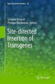 Site-directed insertion of transgenes (Topics in Current Genetics) （2013）