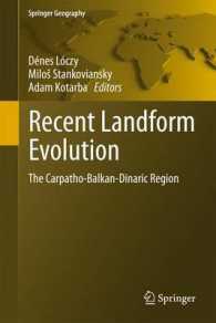 Recent Landform Evolution : The Carpatho-Balkan-Dinaric Region (Springer Geography) （2012）
