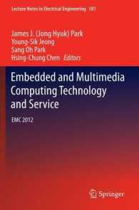 Embedded and Multimedia Computing Technology and Service : EMC 2012 (Lecture Notes in Electrical Engineering) （2012）