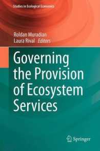 Governing the Provision of Ecosystem Services (Studies in Ecological Economics) （2013）