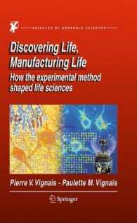 Discovering Life, Manufacturing Life : How the experimental method shaped life sciences （2010）