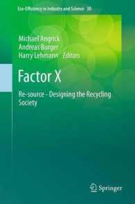 Factor X : Re-source - Designing the Recycling Society (Eco-efficiency in Industry and Science) （2013）