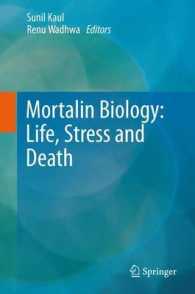 Mortalin Biology: Life, Stress and Death （2012）