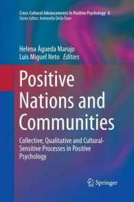 Positive Nations and Communities : Collective, Qualitative and Cultural-Sensitive Processes in Positive Psychology (Cross-cultural Advancements in Positive Psychology)