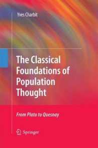 The Classical Foundations of Population Thought : From Plato to Quesnay （2011）