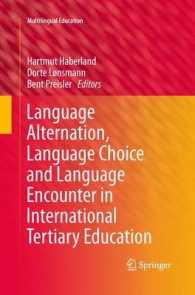 Language Alternation, Language Choice and Language Encounter in International Tertiary Education (Multilingual Education)