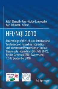HFI / NQI 2010 : Proceedings of the 3rd Joint International Conference on Hyperfine Interactions and International Symposium on Nuclear Quadrupole Interactions （2011）