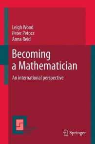 Becoming a Mathematician : An international perspective (Mathematics Education Library) （2012）