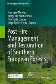 Post-Fire Management and Restoration of Southern European Forests (Managing Forest Ecosystems) （2012）
