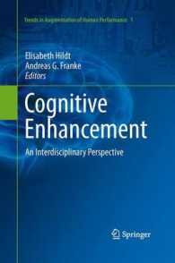 Cognitive Enhancement : An Interdisciplinary Perspective (Trends in Augmentation of Human Performance) （2013）