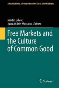 Free Markets and the Culture of Common Good (Ethical Economy) （2012）