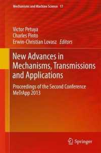 New Advances in Mechanisms, Transmissions and Applications : Proceedings of the Second Conference MeTrApp 2013 (Mechanisms and Machine Science)