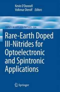 Rare-Earth Doped III-Nitrides for Optoelectronic and Spintronic Applications (Topics in Applied Physics) （2010）