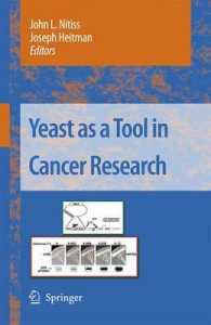 Yeast as a Tool in Cancer Research （2007）