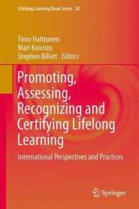生涯学習：促進、評価、承認と認定<br>Promoting, Assessing, Recognizing and Certifying Lifelong Learning : International Perspectives and Practices (Lifelong Learning Book Series) （2014）