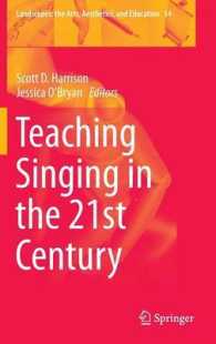 Teaching Singing in the 21st Century (Landscapes: the Arts, Aesthetics, and Education) （2014）