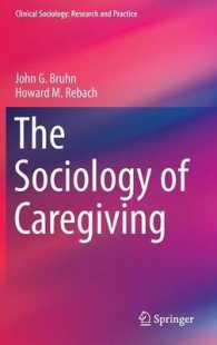 介護の社会学<br>The Sociology of Caregiving (Clinical Sociology: Research and Practice) （2014）