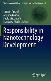 Responsibility in Nanotechnology Development (The International Library of Ethics, Law and Technology) （2014）