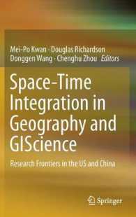 Space-Time Integration in Geography and GIScience : Research Frontiers in the US and China （2015）