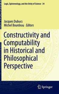Constructivity and Computability in Historical and Philosophical Perspective (Logic, Epistemology, and the Unity of Science) （2014）