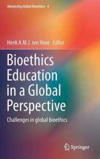 生命倫理教育のグローバルな視座：グローバル生命倫理の課題<br>Bioethics Education in a Global Perspective : Challenges in global bioethics (Advancing Global Bioethics) （2015）