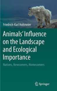 Animals' Influence on the Landscape and Ecological Importance : Natives, Newcomers, Homecomers （2015）
