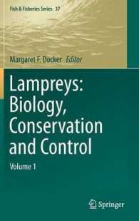 Lampreys: Biology, Conservation and Control : Volume 1 (Fish & Fisheries Series) （2015）