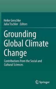 Grounding Global Climate Change : Contributions from the Social and Cultural Sciences （2015）